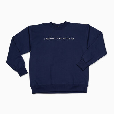 You’re the Problem Sweatshirt